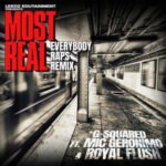 Mic Geronimo and Royal Flush Join G-Squared for Remix of “Most Real”